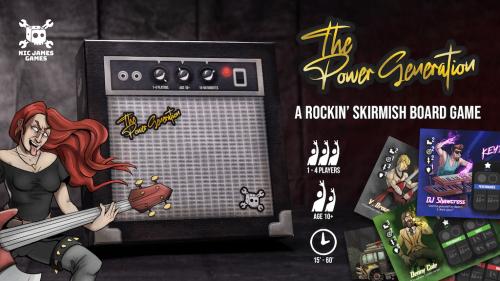 The Power Generation - A Rockin  Skirmish Board Game