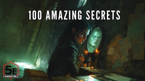 100 Amazing Secrets for D&D 5e
