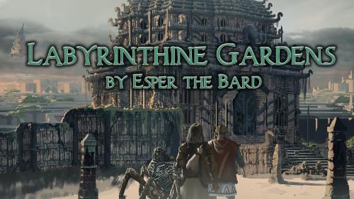 Labyrinthine Gardens | D&D Adventure + YouTube Series