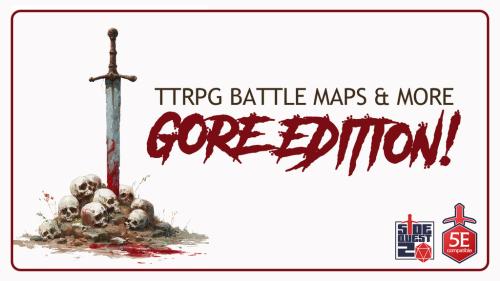TTRPG Battle Maps and More (GORE Edition)