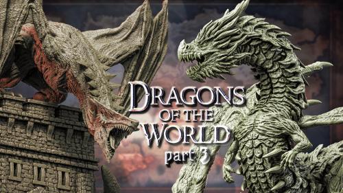 Dragons of the World - Part 3