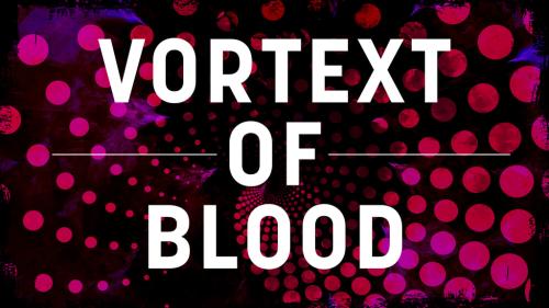 Vortext of Blood: A Night Office adventure