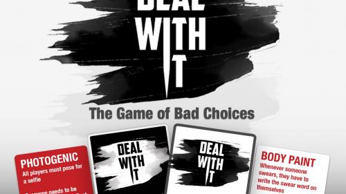 Deal With It: A party game for mean friends