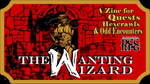 The Wanting Wizard - A DCC-Compatible Zine