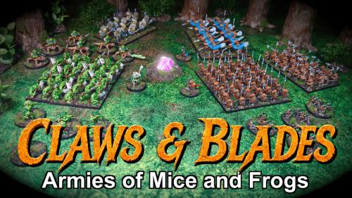 Claws & Blades - The armies of mice and frogs
