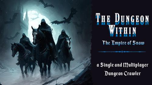 The Dungeon Within: The Empire of Snow