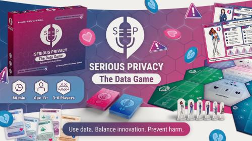 Serious Privacy: The Data Game