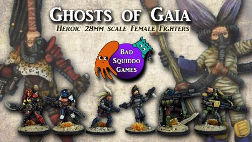 Ghosts of Gaia - Post Apoc Badass Female Miniatures 28mm
