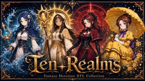 Ten Realms: Fantasy Heroines STL Collection- 3D stl file