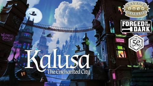 Kalusa: The Enchanted City