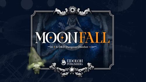 Moonfall: A D&D Dungeon Oneshot