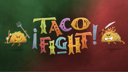¡Taco Fight!