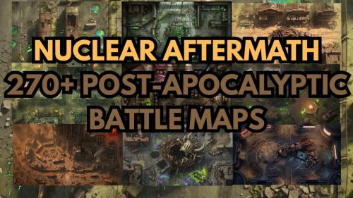 NUCLEAR AFTERMATH — 270+ POST-APOCALYPTIC BATTLE MAPS