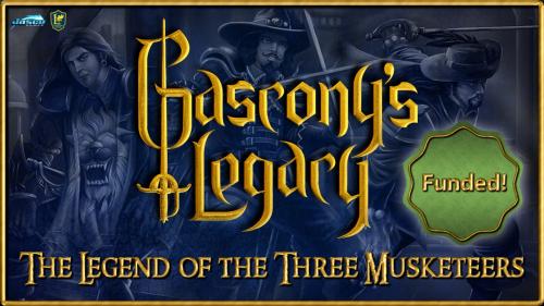 Gascony s Legacy: The Legend of the Three Musketeers