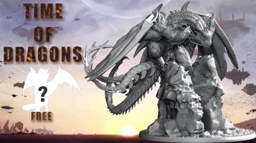 Time of Dragons: STL Files For Home Printing