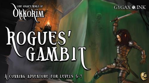 Rogues  Gambit: An Unconventional Adventure in Okkorim