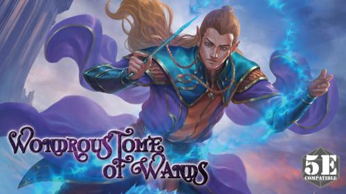 The Wondrous Tome of Wands (5E)