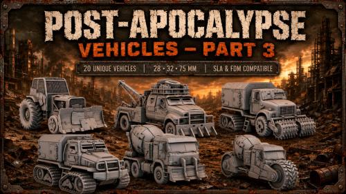 Post-Apocalypse Vehicles - Part 3 |STL 28 32 75 MM|