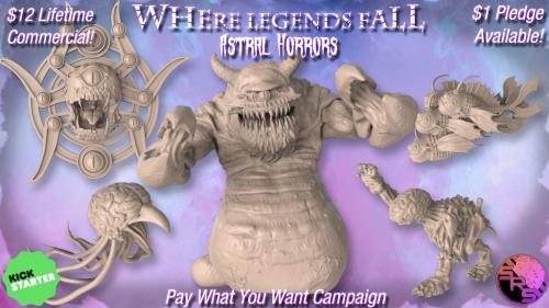 Where Legends Fall: Astral Horrors - STL Files