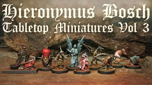 Hieronymus Bosch Tabletop Miniatures - Vol 3