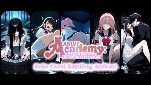 Anime Academy: Entities Unleashed!!!