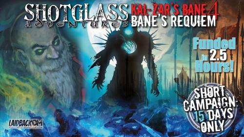 SHOTGLASS ADVENTURES: KAL-ZAR S BANE 4 - BANE S REQUIEM