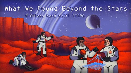 What We Found Beyond the Stars — A Sci-fi TTRPG