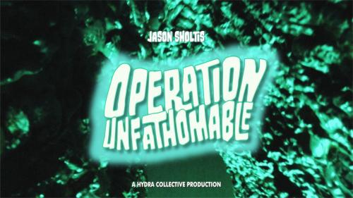 Operation Unfathomable