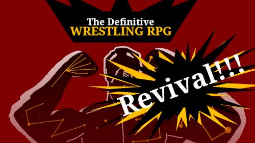 Definitive Wrestling RPG: Revival