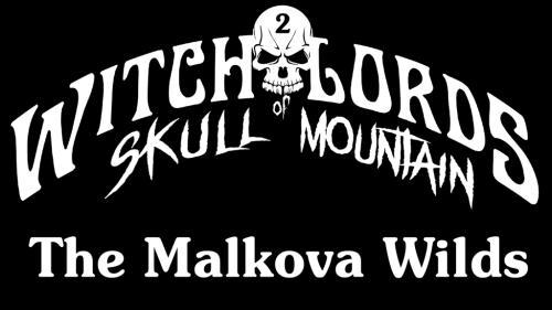 Witch-Lords of Skull Mountain #2: Malkova Wilds #Zinequest