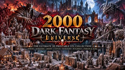 **2000 Dark Fantasy Universe – TheEpic 3D Printable STL