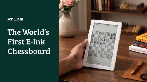Atlas - E-ink Smart Chessboard for Online & Offline Play