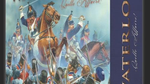  WATERLOO â QUELLE AFFAIRE! 