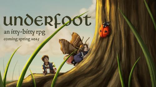 Underfoot: An Itty-Bitty Fey TTRPG
