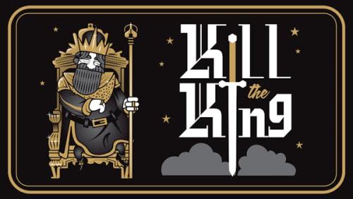 Kill the King