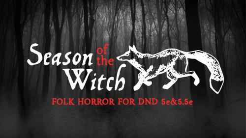Season of the Witch: DnD Folk Horror