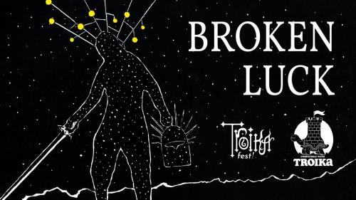 Broken Luck