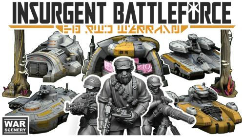 Insurgent Battleforce - 3D printable Sci-Fi Terrain & Minis