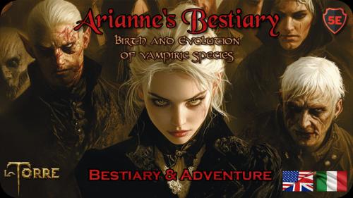 La Torre - Arianne s Bestiary. Birth of vampiric species