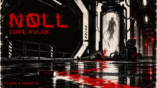 NØLL: A Sci-FI Survival Horror TTRPG