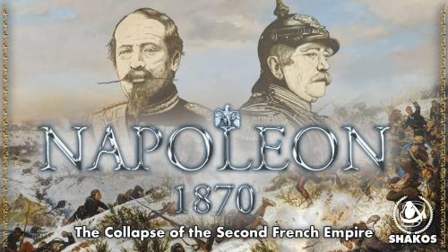 Napoléon 1870: The Collapse of the Second French Empire