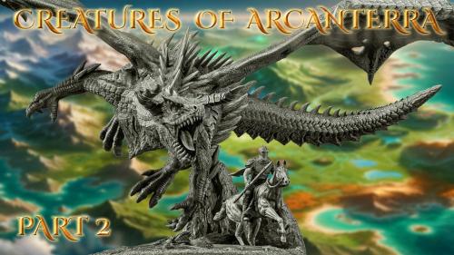 Creatures of Arcanterra - Part 2