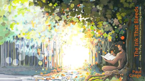 The Ink That Bleeds: How To Play Immersive Journaling Games