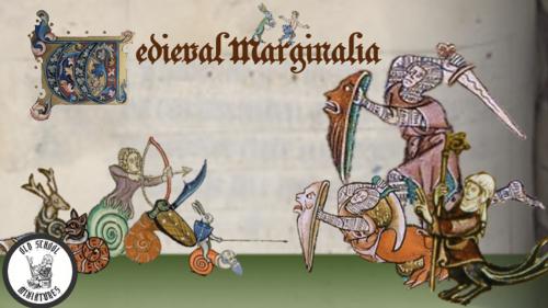 Medieval Marginalia Presented by Oldschool miniatures