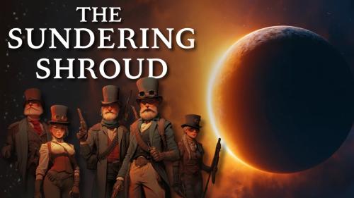 The Sundering Shroud: D&D 5E Steampunk Campaign