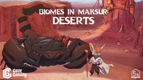Biomes in Maksur: Deserts
