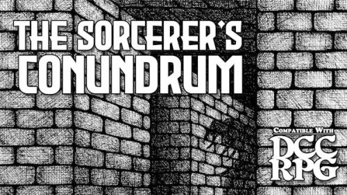 The Sorcerer s Conundrum ☠ DCC RPG Adventure Zine