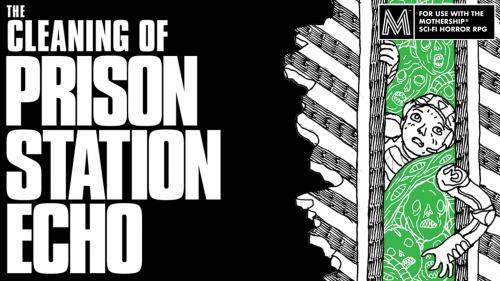 The Cleaning of Prison Station Echo