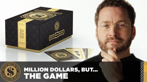 Million Dollars, But... The Game