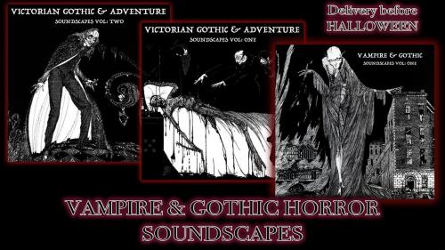 Vampire and Victorian Gothic Horror Soundscapes